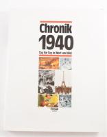 Chronik 1940. Tag für Tag in Wort und Bild. Dortmund, 1989, Chronik Verlag. Fekete-fehér és színes képekkel illusztrálva. Német nyelven. Kiadói egészvászon-kötés, kiadói papír védőborítóban.