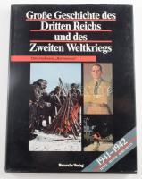 Große Geschichte des Dritten Reichs und des Zweiten Weltkriegs. München-Köln, 1989, Naturalis Verlag. Gazdag képanyaggal illusztrálva. Német nyelven. Kiadói egészvászon-kötés, kiadói papír védőborítóban.