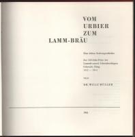Willi Müller: Vom Urbier zum Lamm-Bräu. Eine kleine Kulturgeschichte. Ludwigsburg, 1961, Buchdrucker...