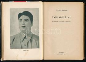 Méray Tibor: Tanuságtétel. Riportok a harcoló Koreáról. Bp., 1952, Szikra. Félvászon kötés, kopottas...