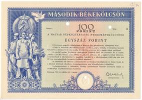 1951. "Második Békekölcsön" nyereménykölcsön 100Ft-ról, sorszám nélkül, szárazpecséttel, lyukasztásokkal érvénytelenítve T:AU
