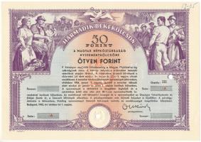 1952. Budapest "Harmadik Békekölcsön - a Magyar Népköztársaság nyereménykölcsöne" 50Ft értékben, sorszám nélkül, szárazpecséttel T:AU