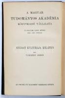 Vámbéry Ármin: Nyugot kulturája keleten. Bp., 1906, MTA, (Hornyánszky Viktor-ny.), VIII+423 p. 1. kiadás. Kiadói aranyozott egészvászon-kötés, Müller-kötés, kissé kopott borítóval.
