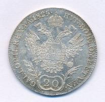 Ausztria 1825A 20kr Ag "I. Ferenc" T:XF patina Austria 1825A 20 Kreuzer Ag "Franz I" C:XF patina Krause KM#2144