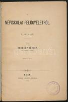 Regéczy József: A népiskolai felügyeletről, Tanulmány. Eger, 1886. Szerzői. 172 (1) p. Kiadói papírk...