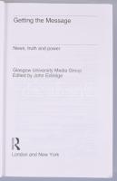 Getting the Message. News, truth and power. Edited by JOhn Eldridge. Glasgow University Media Group....