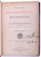 Gyarmathi Balassa Bálint költeményei. A M. Történelmi Társulat megbízásából szerkeszté, jegyzetekkel és bevezetéssel ellátta: Szilády Áron. Bp., 1879, Magyar Történelmi Társulat, (Athenaeum-ny.),2+LIII+3+354+1 p. Első kiadás! Korabeli aranyozott gerincű félvászon kötésben