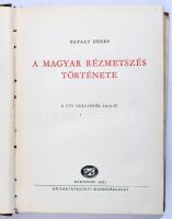 Pataky Dénes: A magyar rézmetszés története. A XVI. századtól 1850-ig. Bp., 1951, Közoktatásügyi Kia...