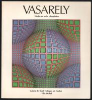 Vasarely. Werke aus sechs Jahrzehnten. (Kiállítási katalógus.) Stuttgart, 1986, Ernst Klett. Gazdag képanyaggal illusztrálva. Német nyelven. Kiadói papírkötés.