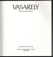 Vasarely. Werke aus sechs Jahrzehnten. (Kiállítási katalógus.) Stuttgart, 1986, Ernst Klett. Gazdag ...
