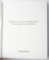 Sensuch nach dem Paradies. Von Gaugin bis Nolde. (Kiállítási katalógus.) Szerk.: Tayfun Belgin. Krem...