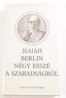 Isaiah Berlin: Négy esszé a szabadságról. Ford.: Erős Ferenc és Berényi Gábor. Dénes Iván Zoltán utószavával. Bp.,1990, Európa. Kiadói egészvászon-kötés, kiadói papír védőborítóban.