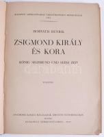 Horváth Henrik: Zsigmond király és kora. König Sigismund und seine Zeit. Zsigmond király halálának 5...