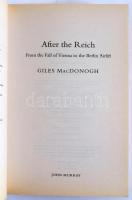 Giles MacDonogh: After the Reich. From the Liberation of Vienna to the Berlin Airlift. London, 2008,...