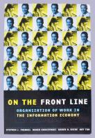 On the Front Line. Organization of Work in the Information Economy. Stephen J. Frenkel. Marek Korczynski, Karen A. Shire, May Tam. Ithaca - London,1999,Ilr Press - Cornell University Press. Angol nyelven. Kiadói papírkötés.