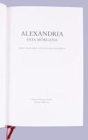 Alexandria Fata Morgana. Hrsg. von Joachim Sartorius. Stuttgart - München,2001,Deutsche Verlags-Anst...
