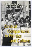 John Bowen - Roger Petersen: Critial Comparisons in Politics and Culture. Edited by - - and - - -. C...