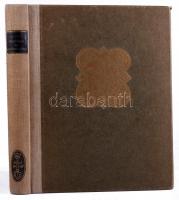 Ybl Ervin: Mesterek és mesterművek. Bp.,1938, Kir. M. Egyetemi Nyomda. 259p + XLVIII. t. Fekete-fehé...