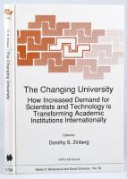 The Changing University. How Increased Demand for Scientists and Technology is Transofrming Academic Institutions Internationally. Edited by Dorothy S. Zinberg. Dordrecht - Boston - London, 1990, Kluwer Academic Publishers. Angol nyelven. Kiadói kartonált papírkötés.