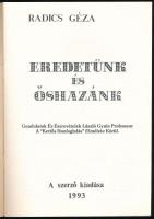 Radics Géza: Eredetünk és őshazánk. Gondolatok és észrevételek László Gyula professzor a "kettő...
