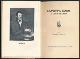 Szilágyi Sándor: Lavotta János. A kor és az ember. Bp., é.n., Könyvbarátok Szövetsége. 150p. Kiadói ...