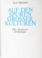 Kurt Benesch: Auf den Spuren grosser Kulturen. Das Abenteuer Archäologie. Gütersloh, 1979, Lexikothe...