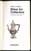 Eleanor Hughes: Silver for Collections. Illustrated by Peter Henville. London, 1990, Treasure Press....