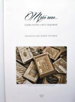 Halász Tamás (szerk.): Makó anno... újabb fotók a régi makóról. Makó, 2014, Generál Nyomda Kft. 0000...