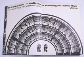 Richard M. Gusenberg - Dietmar Meyer: Die dreißiger Jahre. Mit einem Essay von Johannes Gross. Frankfurt-Berlin-Wien, 1970, Ullstein. Gazdag képanyaggal illusztrálva. Német nyelven. Kiadói egészvászon-kötés.