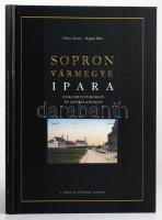 Göncz József - Bognár Béla: Sopron Vármegye Ipara - dokumentumokon és képeslapokon. A sorozat hatodik albuma. Sopron, 2005, Szép Sopronunk Kiadó Kft. Kartonált papírkötés