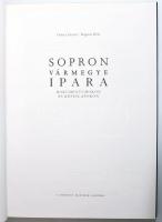 Göncz József - Bognár Béla: Sopron Vármegye Ipara - dokumentumokon és képeslapokon. A sorozat hatodi...