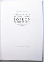Göncz József - Bognár Béla: Vendéglátás és szórakozás Sopron Vármegyében - képeslapokon 1896-1945. A...