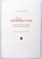 Göncz József - Bognár Béla: Szép Arad Megyénk. Éljen a Haza! kordokumentumokon és történelmi képesla...