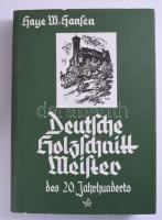 Haye W. Hansen: Deutsche Holzschnitt-Meister des 20. Jahrhunderts. Bremen, 1988, Faksimile-Verlag. Szövegközti és egészoldalas illusztrációkkal. Német nyelven. Kiadói egészvászon-kötés, kiadói papír védőborítóban.