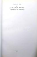 Praznovszky Mihály: Veszprém anno... Fotográfiák a régi Veszprémről. Veszprém, 2001, Művészetek Háza...