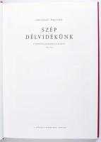 Göncz József - Bognár Béla: Szép Délvidékünk - Történelmi képeslapokon. A sorozat harmadik albuma. S...