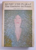 John Barnicoat: Kunst und Plakat. Eine Geschichte des Posters. München-Wien-Zürich, 1972, Kunstverlag Edition Praeger. Fekete-fehér és színes képekkel illusztrálva. Német nyelven. Kiadói egészvászon-kötés, kissé viseltes kiadói papír védőborítóban.