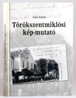 Galsi Zoltán: Törökszentmiklósi kép-mutató. A régi Törökszentmiklós "fénnyel írt "képei (magyar-angol-német) Törökszentmiklós, 2004, Re Bene Gesta egyesület. Kiadói kartonált papírkötés