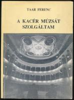 Taar Ferenc: A kacér múzsát szolgáltam. DEDIKÁLT! Debrecen, 1992. Kiadói papírkötés, kissé kopottas állapotban.