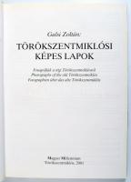 Galsi Zoltán: Törökszentmiklósi képes lapok - fotográfiák a régi Törökszentmiklósról. 187 old., Magy...