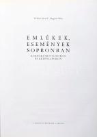 Göncz József - Bognár Béla: Emlékek, események Sopronban. Kordokumentumokon és képeslapokon. Sopron,...