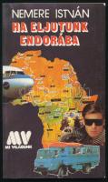 Nemere István: Ha eljutunk Endorába. ALÁÍRT! Mi Világunk. (Bp.),én.,Népszava. Kiadói papírkötés.