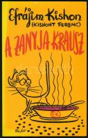 Efrájim Kishon: A Zanyja Krausz. (Humoreszkek.) DEDIKÁLT! Bp., 1988, Európa. Kiadói papírkötés.