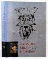 E. Kovács Péter: Zsigmond király Sienában. Bp., 2014, Corvina. Kiadói kartonált kötés, papír védőborítóval, jó állapotban.