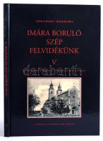 Göncz József, Bognár: Imára boruló szép felvidékünk V. Kordokomentumokon és történelmi képeslapokon. A sorozat tizenegyedik albuma. Sopron, 2009, Szép Sopronunk Kiadó KFT. Kiadói kartonált papírkötésben.