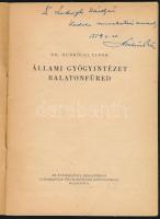 Dr. Debrőczi Tibor: Állami Gyógyintézet Balatonfüred. [Balatonfüredi Állami Szívkórház.] A szerző, D...