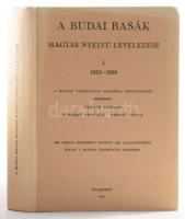 A budai basák magyar nyelvű levelezése I. 1553-1589. Szerk.: Takáts Sándor, Eckhart Ferenc, Szekfű G...