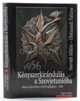 Horváth Miklós - Olekszandr Pahirya: Kényszerkirándulás a Szovjetunióba. Magyar deportáltak a KGB fogságában - 1956. [Bp.], 2012, Argumentum, 407 p. Kiadói egészvászon-kötés, kiadói papír védőborítóban.
