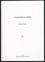 Zsigmond Károly: A Genersichek és utódaik. Marosvásárhely, 2015, MasterDuck. Kiadói papírkötés