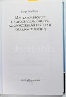 Varga Éva Mária: Magyarok szovjet hadifogságban (1941-1956) az oroszországi levéltári források tükré...